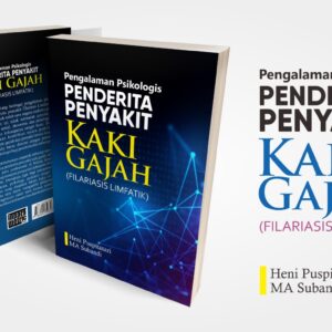 Pengalaman Psikologis Penderita Penyakit Kaki Gajah (Filariasis Limfatik)
